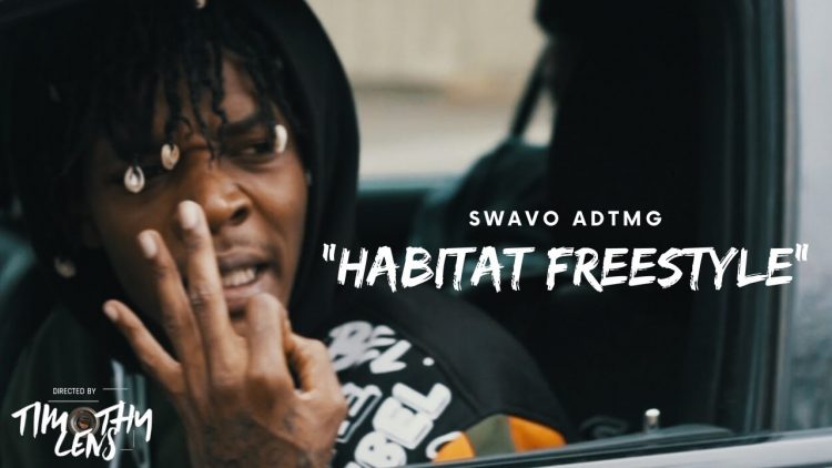 Swavo Adtmg – Habitat Freestyle (Official Music Video)  | Visual by @TimothyLens