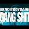 UknoitBoySaine – Gang Shit (Official Music Video)