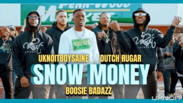 UknoitBoySaine ft. Boosie Badazz & Dutch Rugar – Snow Money (Official Music Video)
